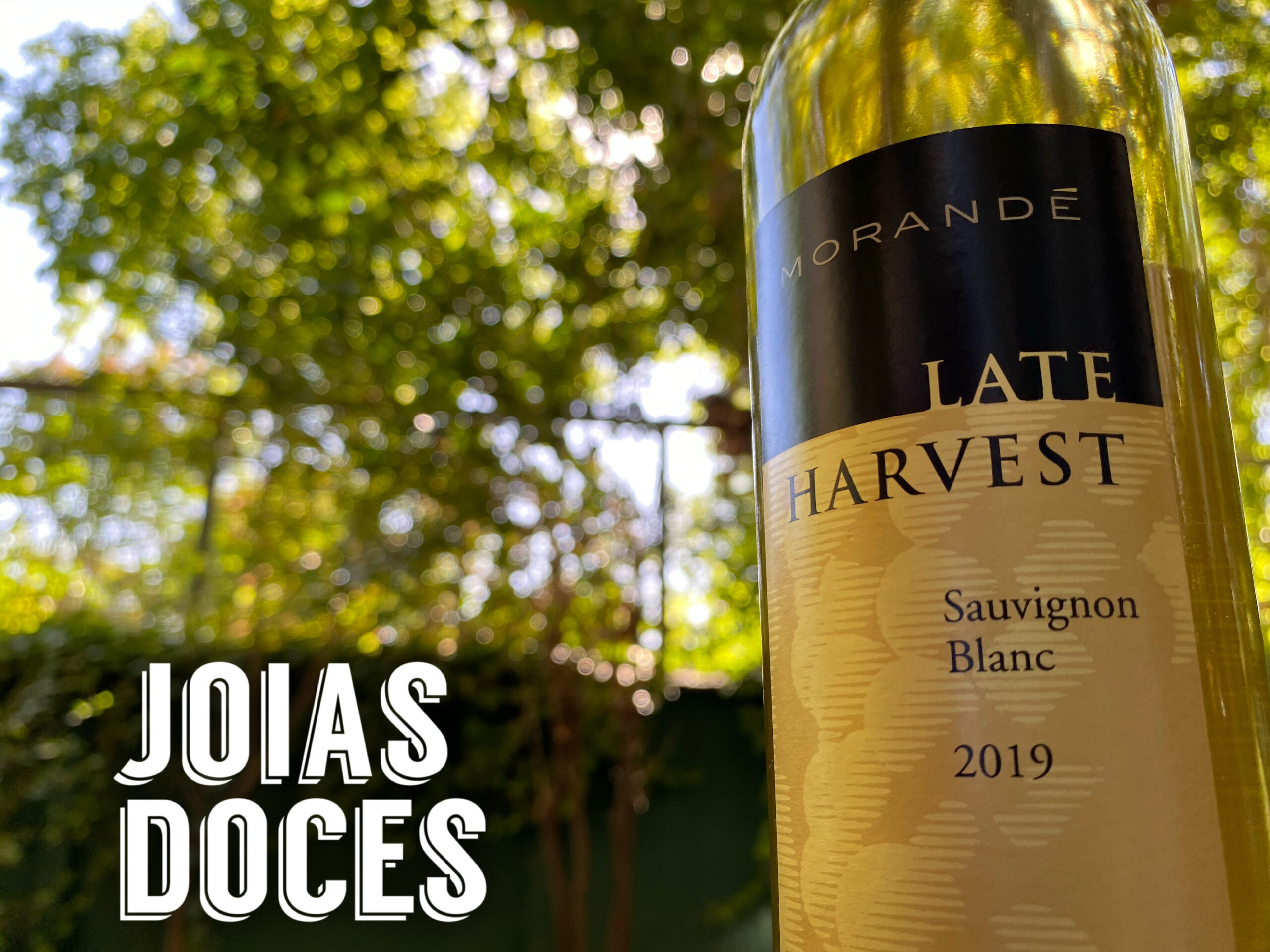 Joias Doces – Late Harvest