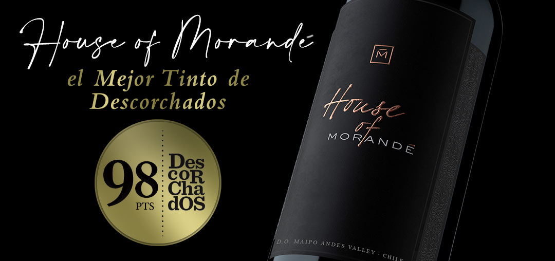 House of Morandé: el Mejor Tinto de Descorchados