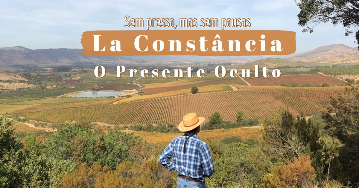 Sem pressa, mas sem pausas, La Constância. O Presente Oculto